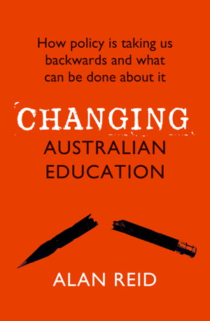 Cover art for Changing Australian Education