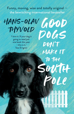 Cover art for Good Dogs Don't Make it to the South Pole