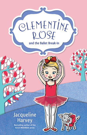 Cover art for Clementine Rose and the Ballet Break-In 8