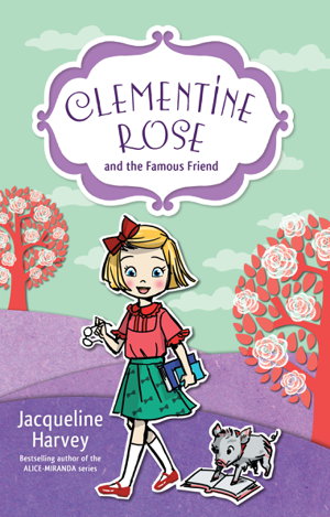 Cover art for Clementine Rose and the Famous Friend 7