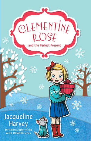 Cover art for Clementine Rose and the Perfect Present 3