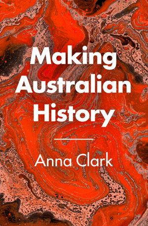 Cover art for Making Australian History