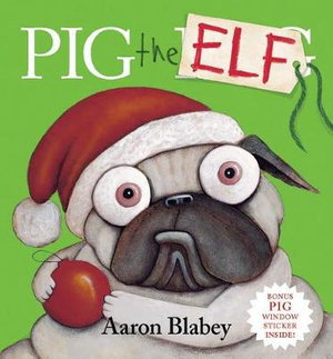Cover art for Pig the Elf + Window Sticker