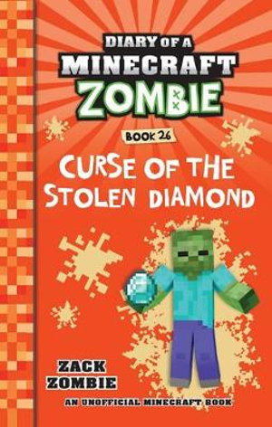 Cover art for Diary of a Minecraft Zombie 26 Curse of the Stolen Diamond