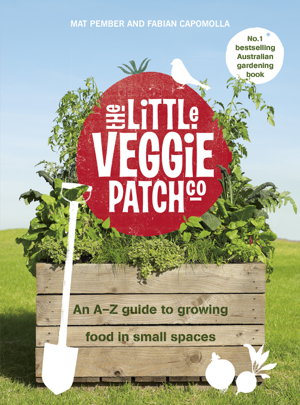 Cover art for The Little Veggie Patch Co: An A-Z guide to growing food in small spaces