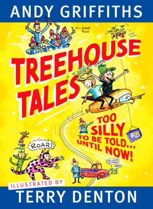Cover art for Treehouse Tales Too SILLY to be told ... UNTIL NOW