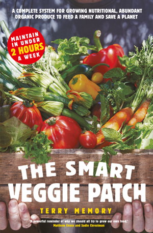 Cover art for Smart Veggie Patch, The:A complete system for growing nutritional