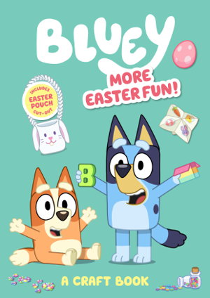 Cover art for Bluey More Easter Fun A Craft Book