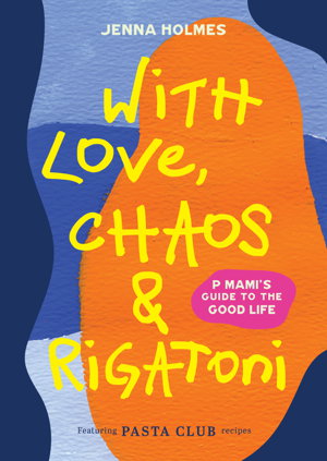 Cover art for With Love, Chaos and Rigatoni