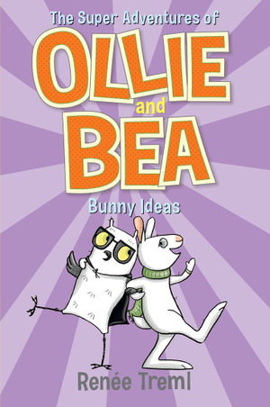Cover art for Bunny Ideas: The Super Adventures of Ollie and Bea 5