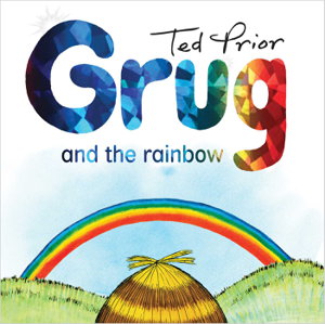 Cover art for Grug and the Rainbow Hardback