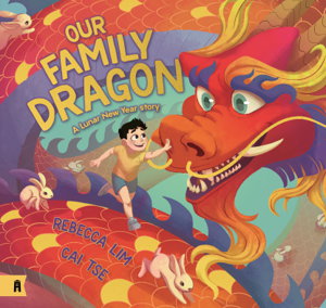 Cover art for Our Family Dragon: A Lunar New Year Story