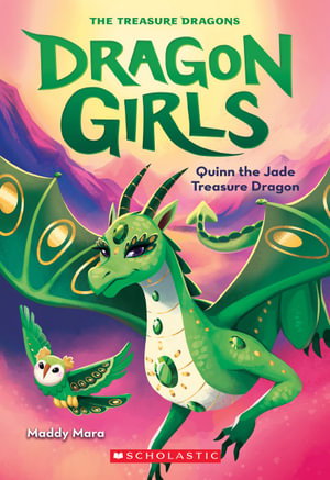 Cover art for Quinn the Jade Treasure Dragon (Dragon Girls #6)