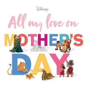 Cover art for All my love on Mother's Day (Disney)