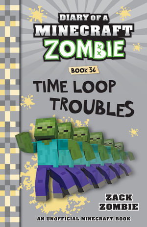 Cover art for Diary of a Minecraft Zombie 36 Time Loop Troubles