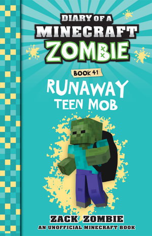 Cover art for Runaway Teen Mob (Diary of a Minecraft Zombie, Book 41)