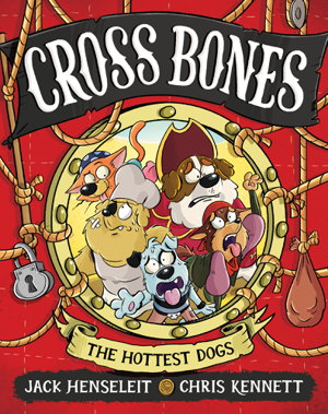 Cover art for Cross Bones The Hottest Dogs Cross Bones #3