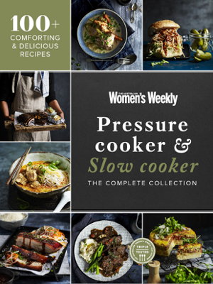 Cover art for Pressure Cooker & Slow Cooker: The Complete Collection