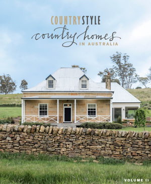 Cover art for Country Style: Country Homes in Australia Volume 2