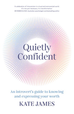 Cover art for Quietly Confident An Introvert's Guide To Knowing And Expressing