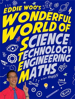 Cover art for Eddie Woo's Wonderful World of STEM