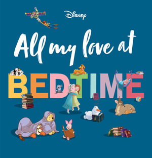 Cover art for All My Love at Bedtime (Disney)