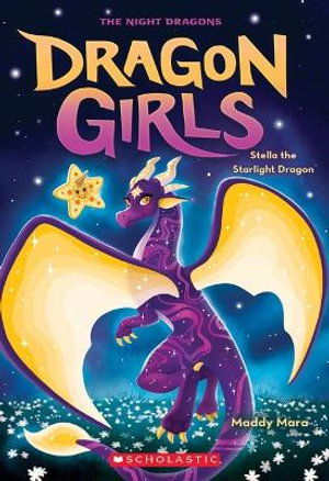 Cover art for Stella the Starlight Dragon (Dragon Girls #9)