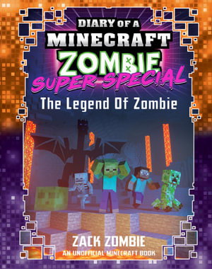 Cover art for Diary of a Minecraft Zombie Super Special 05 The Legend of Zombie
