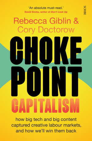 Cover art for Choke Point Capitalism how big tech and big content capture d creative labour markets and how we'll win them back