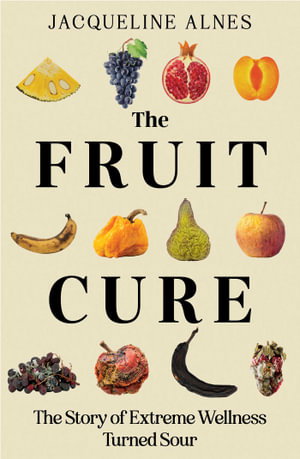 Cover art for The Fruit Cure