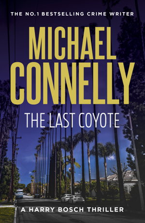 Cover art for The Last Coyote (Harry Bosch Book 4)