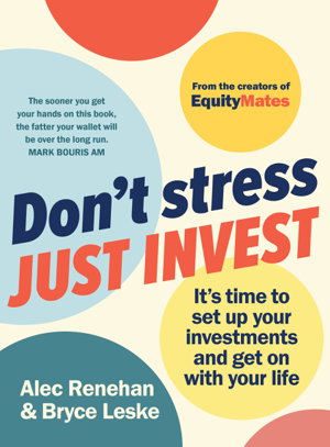 Cover art for Don't Stress, Just Invest