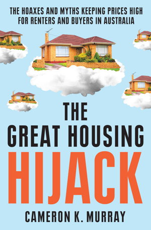 Cover art for The Great Housing Hijack