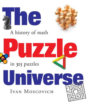 Cover art for Puzzle Universe: The History of Math in 315 Puzzles