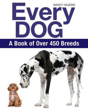 Cover art for Every Dog: A Book of 450 Breeds