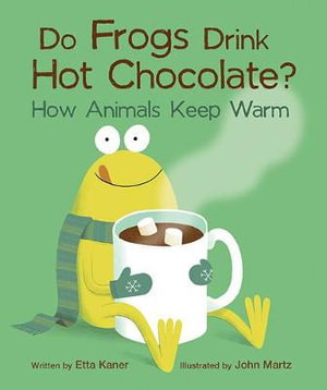 Cover art for Do Frogs Drink Hot Chocolate?