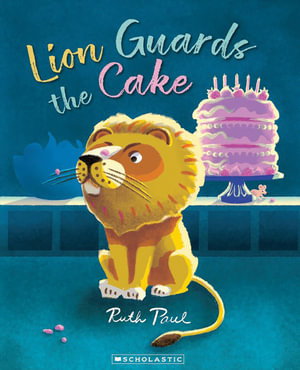 Cover art for Lion Guards the Cake