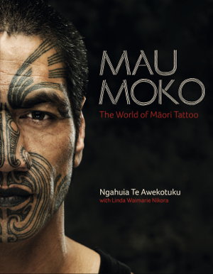 Cover art for Mau Moko: The World of Maori Tattoo