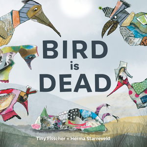Cover art for Bird is Dead
