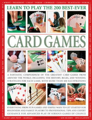 Cover art for Learn to Play the 200 Best-ever Card Games a Fantastic Compendium of the Greatest Card Games from Around the World Inc