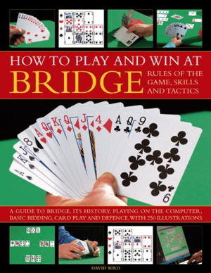 Cover art for How to Play and Win at Bridge Rules of the Game Skills and Tactics