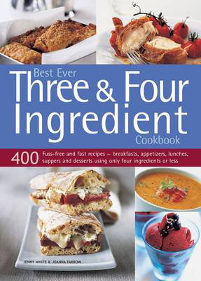 Cover art for Best Ever Three & Four Ingredient Cookbook