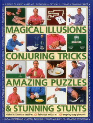 Cover art for Magical Illusions Conjuring Tricks Amazing Puzzles & Stunning Stunts