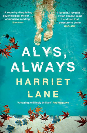 Cover art for Alys Always A superbly disquieting psychological thriller