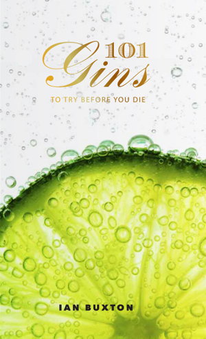 Cover art for 101 Gins To Try Before You Die