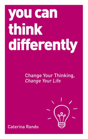 Cover art for You Can Think Differently Change Your Thinking Change Your Life