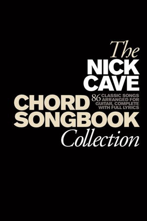 Cover art for Nick Cave Chord Songbook Collection