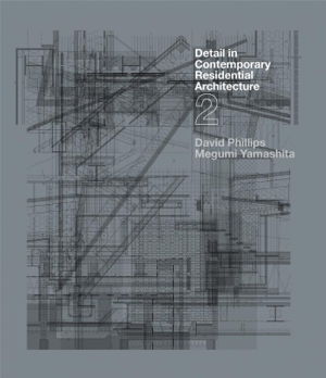 Cover art for Detail in Contemporary Residential Architecture 2