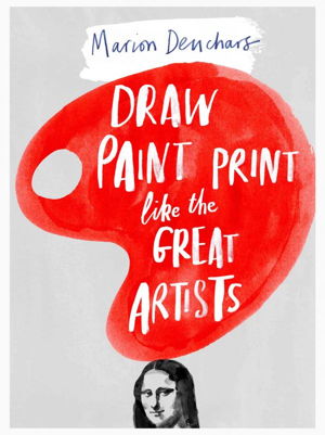 Cover art for Let's Draw Paint Print Like the Great Artists