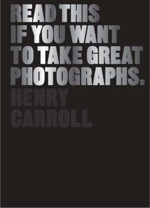 Cover art for Read This If You Want to Take Great Photographs